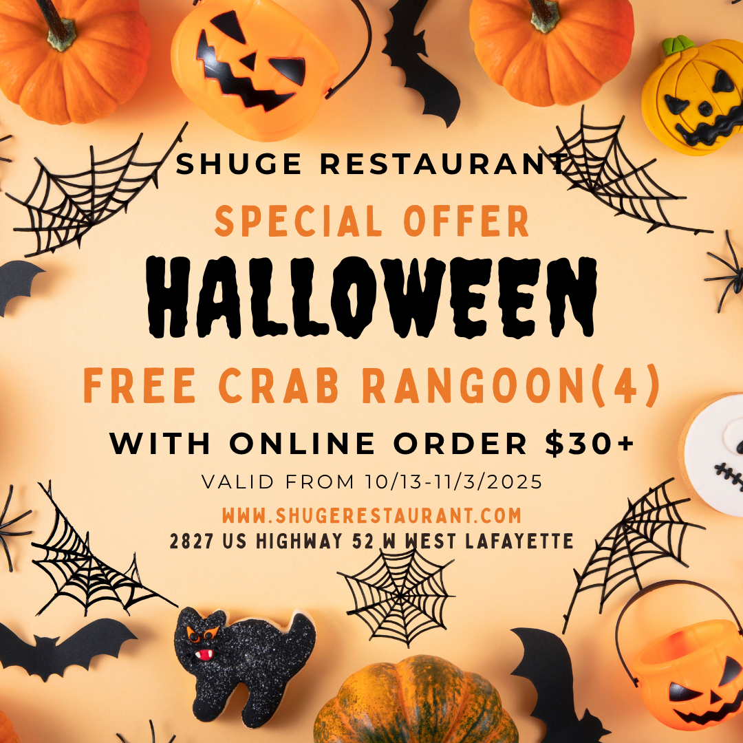 
Alt: Halloween-themed restaurant promo with pumpkins and spider webs offering free crab rangoon for online orders over $30.

Title:Shuge Restaurant Halloween Special – Free Crab Rangoon with $30+ Online Order.
